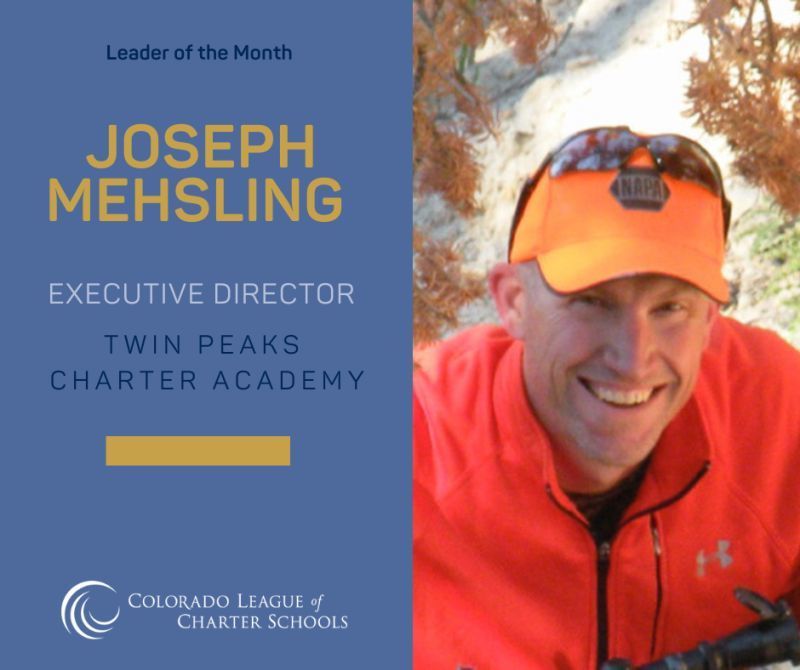 leader of the month, Joseph Mehsling awarded from the Colorado League of Charter Schools 